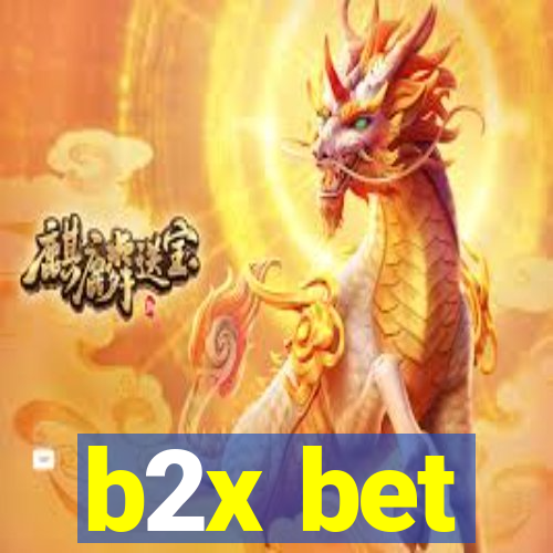 b2x bet